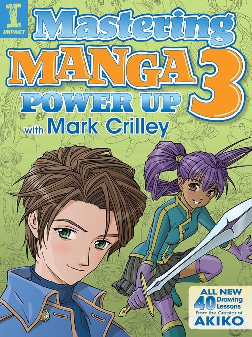 Title details for Mastering Manga 3 by Mark Crilley - Available